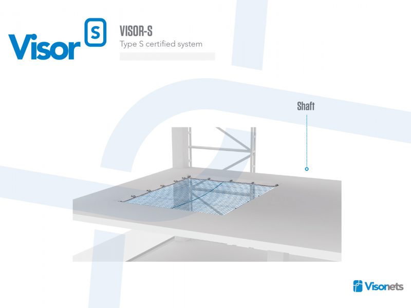 Safety Net Type S – Shaft – VISOR-S