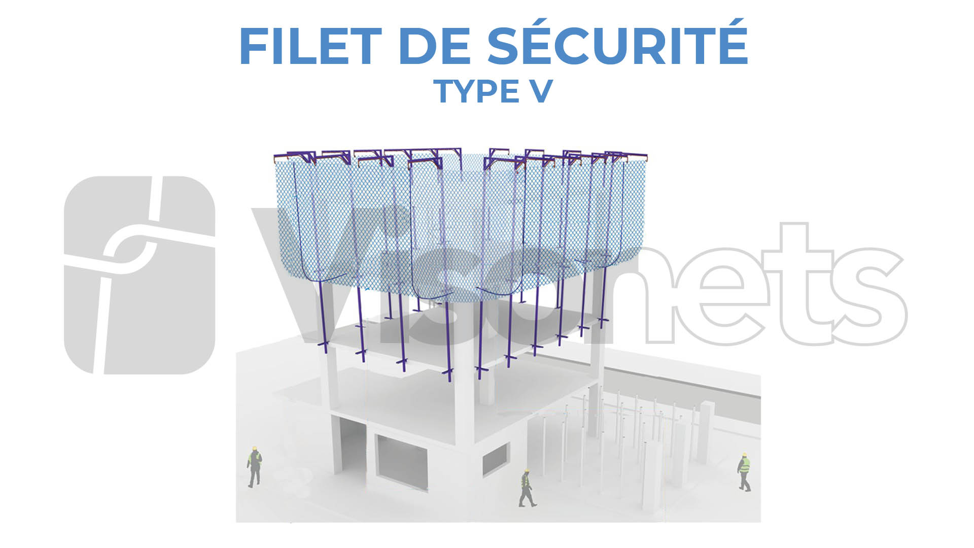 filet de sécurité type V