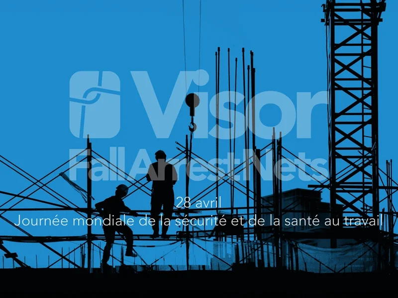 28 avril : Journée mondiale de la sécurité et de la santé au travail